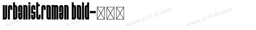 urbanistroman bold字体转换